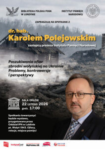 Zbrodnia wołyńska. Spotkanie Biblioteki Polskiej POSK w Londynie   